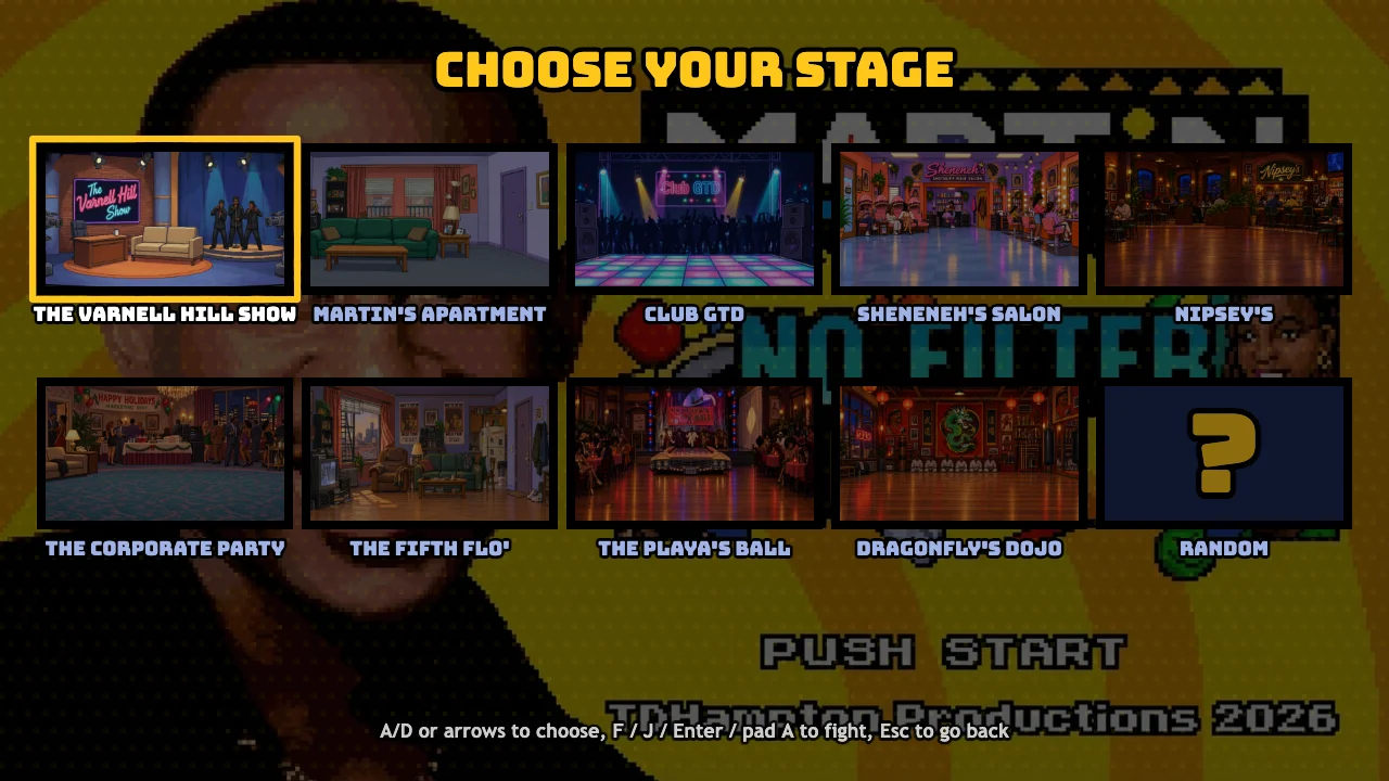 Martin:No Filter Fighters stage selection screen showing the Varnell Hill Show and other arenas